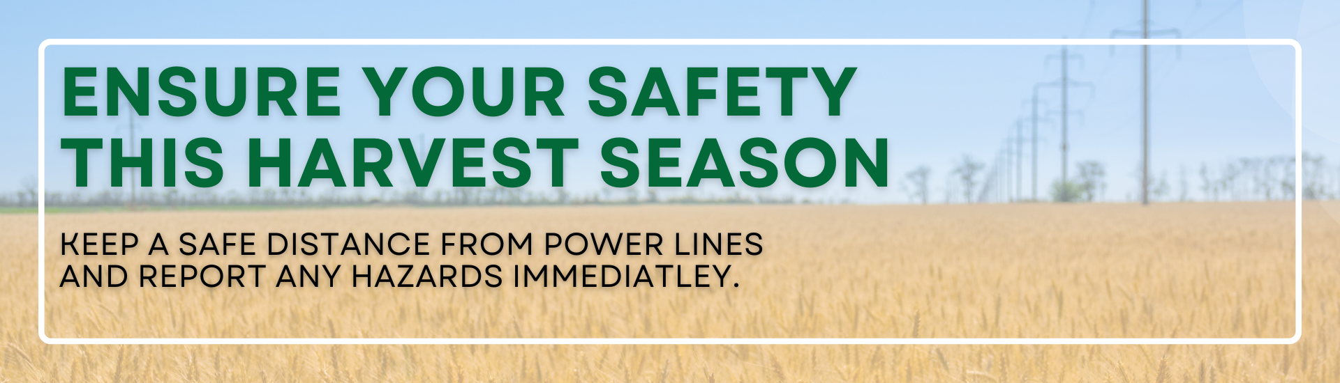 Safe harvest